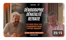 Demographie, retraites, dénatalité : conséquences pour votre argent! Interview de Marc Benassy par JDH